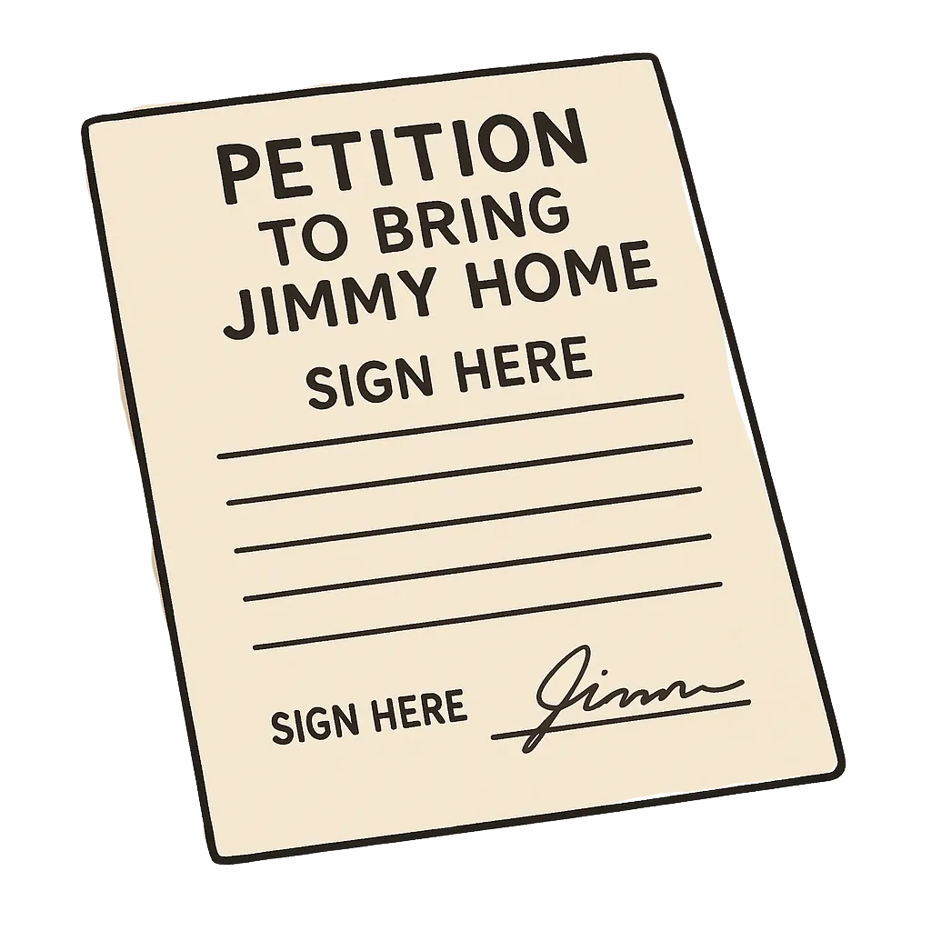 Petition to bring Jimmy home